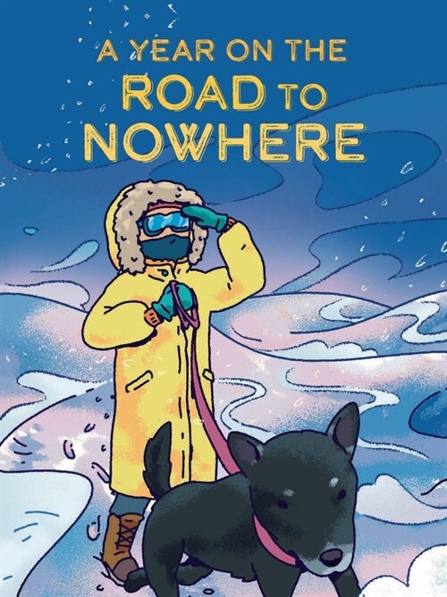 A Year on the Road to Nowhere: English Edition (Paperback, English)