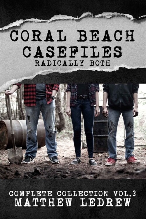 Radically Both: Coral Beach Casefiles (Paperback)