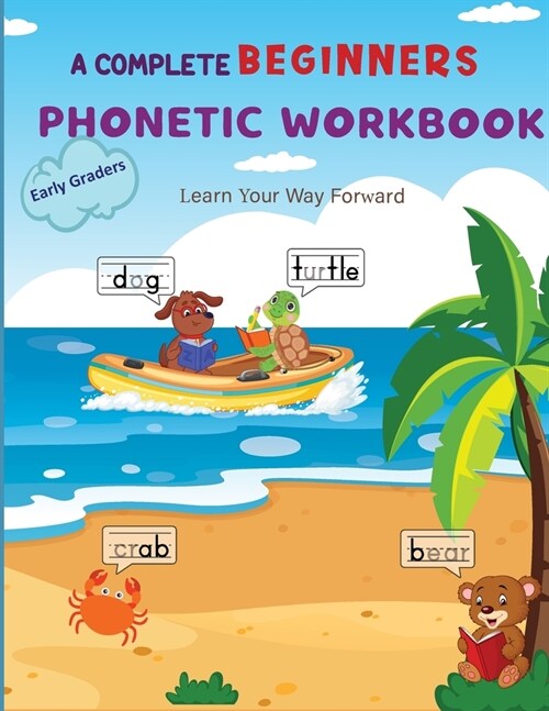 A Complete Phonetic Workbook For Early Graders (Ages 6-8): Master Phonemic Awareness and Build Strong Language Skill (Paperback)