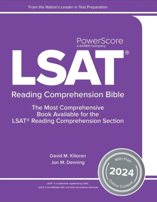 The PowerScore LSAT Reading Comprehension Bible 2024: Self-Study Prep Strategies for the Reading Comprehension Section of the LSAT (LSAT Prep) (Paperback)