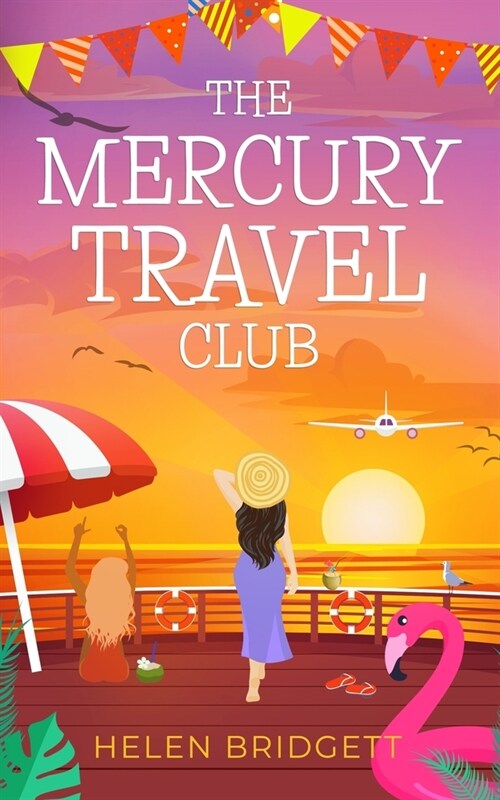 The Mercury Travel Club: A laugh-out-loud and utterly feel-good romance (Paperback)