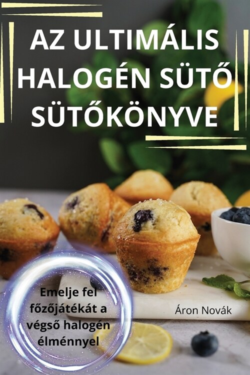 AZ Ultim?is Halog? S?Ő S?Ők?yve (Paperback)