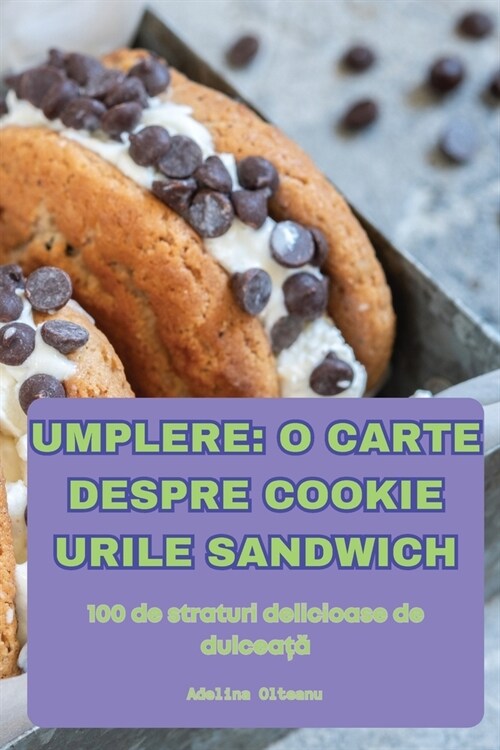 Umplere: O Carte Despre Cookie Urile Sandwich (Paperback)