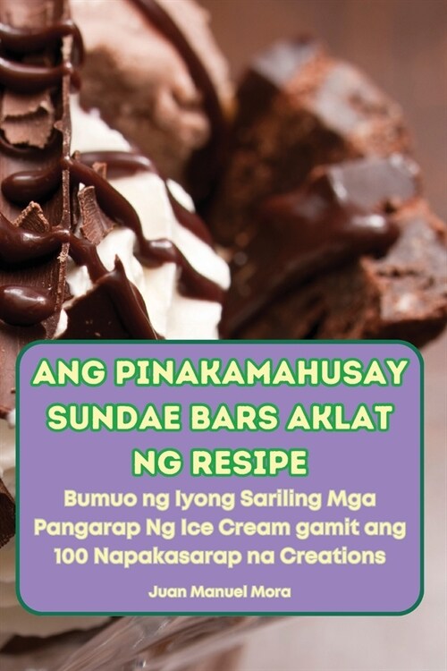 Ang Pinakamahusay Sundae Bars Aklat Ng Resipe (Paperback)