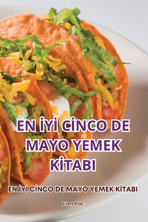 En İyİ Cİnco de Mayo Yemek Kİtabi (Paperback)