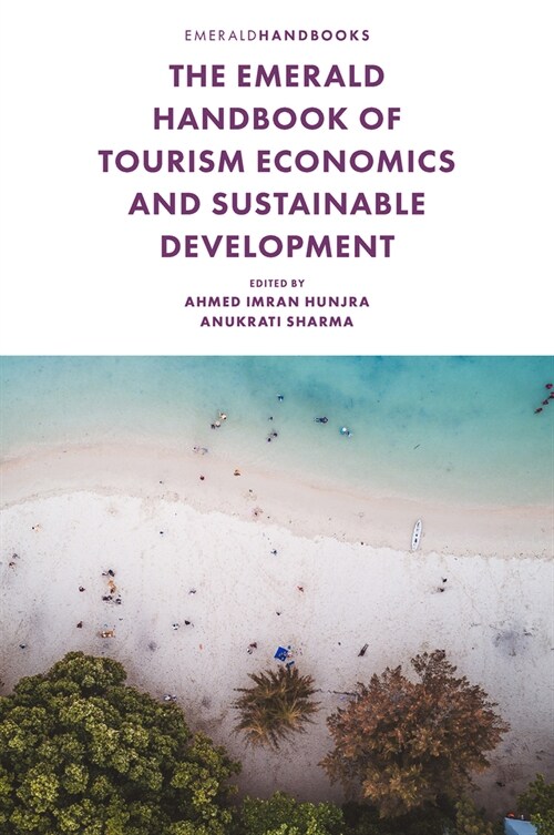The Emerald Handbook of Tourism Economics and Sustainable Development (Hardcover)