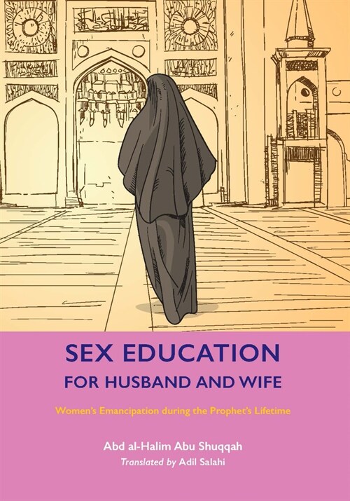 Sex Education for Husband and Wife : Womens Emancipation during the Prophets Lifetime (Paperback)