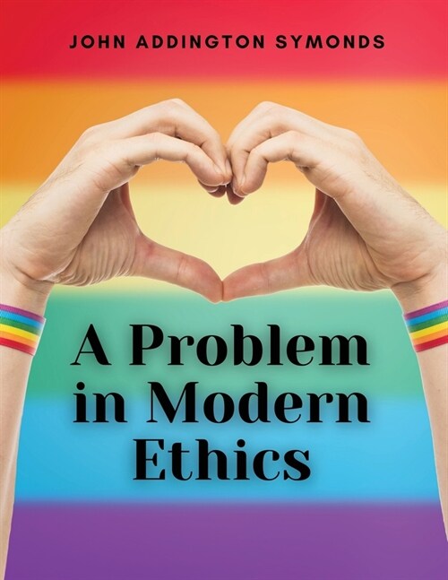 A Problem in Modern Ethics (Paperback)