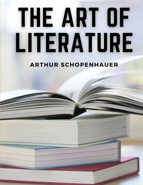 The Art Of Literature (Paperback)