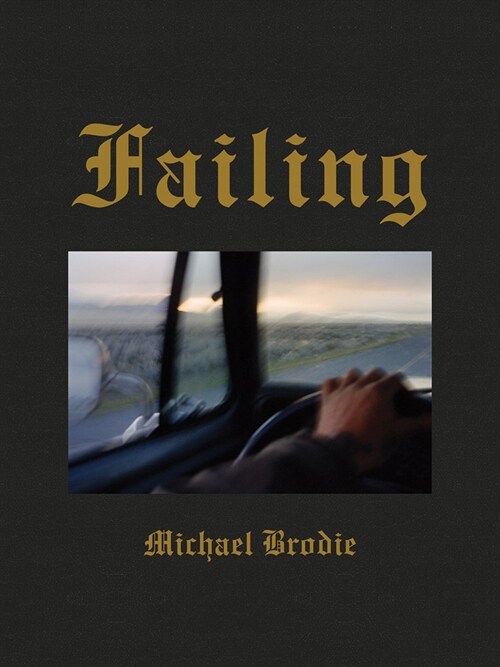 Michael Brodie: Failing (Hardcover)