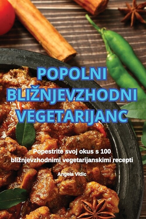 Popolni Bliznjevzhodni Vegetarijanc (Paperback)