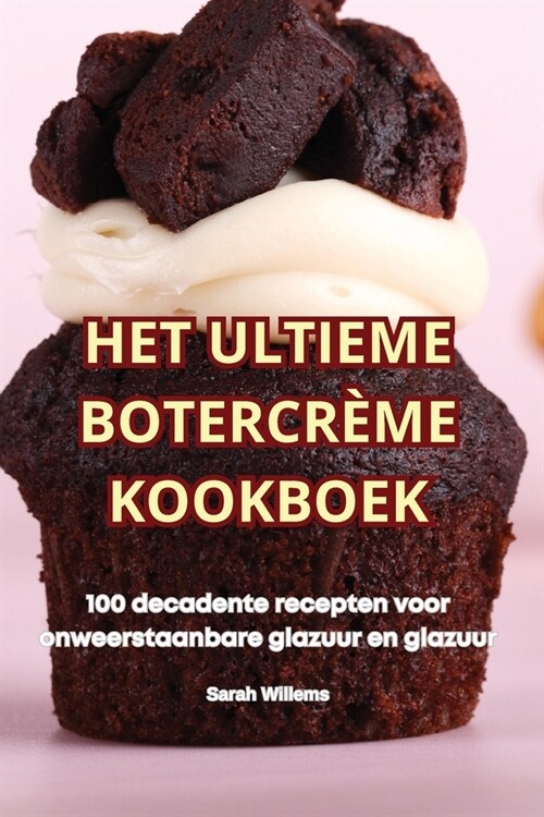 Het Ultieme Botercr?e Kookboek (Paperback)