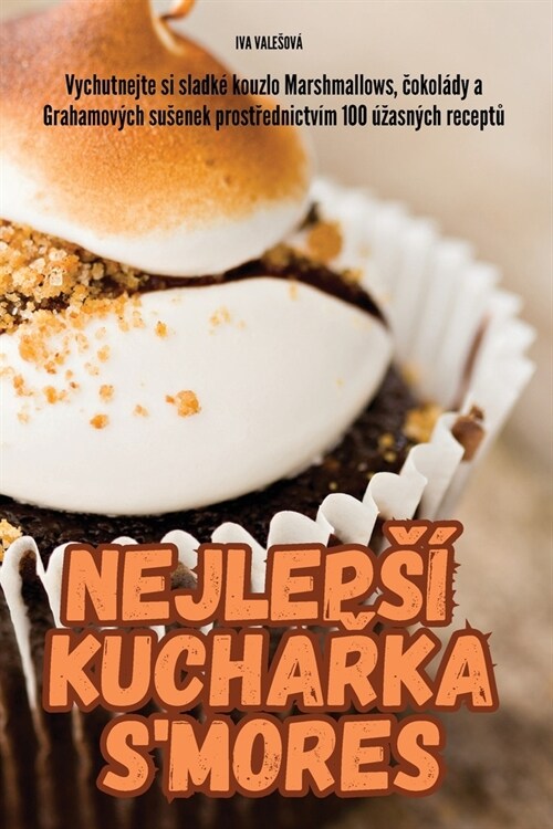 Nejleps?KuchaŘka sMores (Paperback)