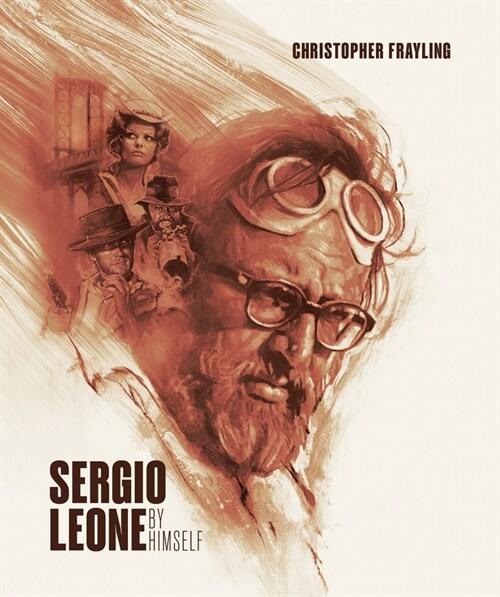 Sergio Leone by Himself (Hardcover)