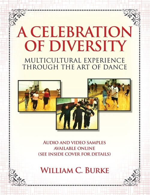 A Celebration of Diversity: Multicultural Experience Through the Art of Dance (Paperback)