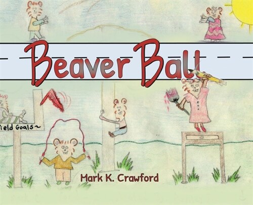 Beaver Ball (Hardcover)