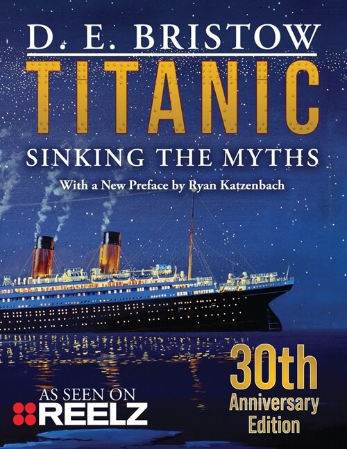 Titanic: Sinking The Myths (Paperback, 2, Anniverary)