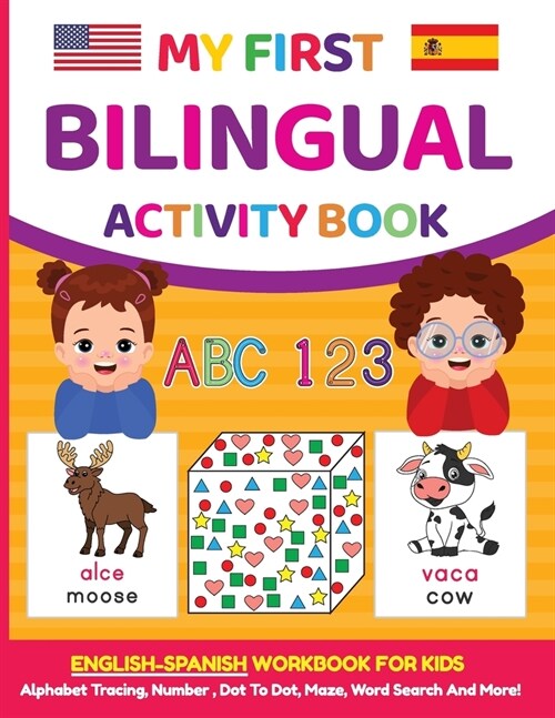 My First Bilingual Activity Book: English-Spanish Workbook for Kids 4-6 Years Old (Paperback)