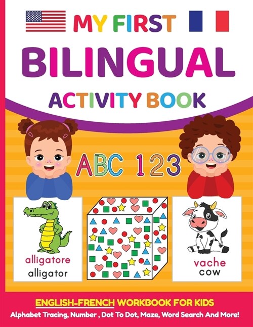 My First Bilingual Activity Book: English-French Workbook for Kids 4-6 Years Old (Paperback)