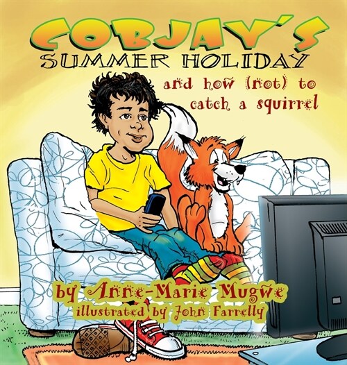 Cobjays Summer Holiday and How (Not) to Catch A Squirrel (Hardcover)