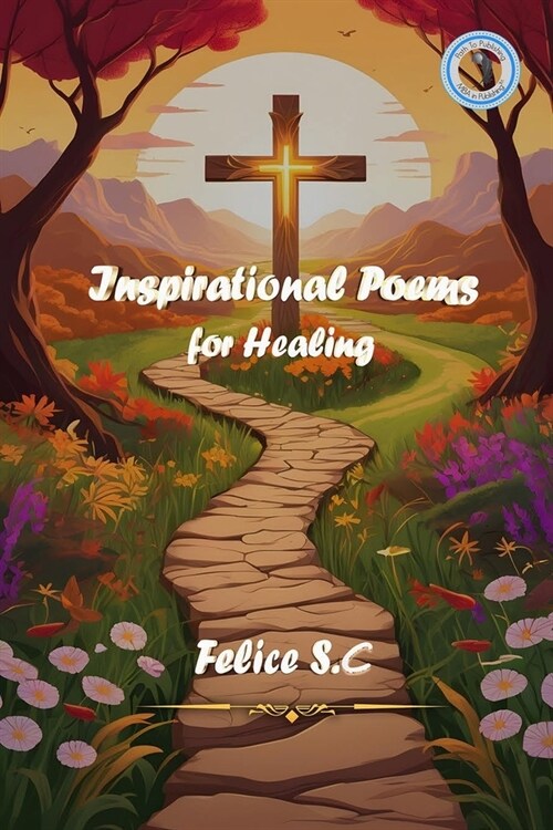 Inspirational Poems For Healing (Paperback)