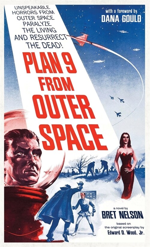 Plan 9 From Outer Space: The Novelization (Paperback)