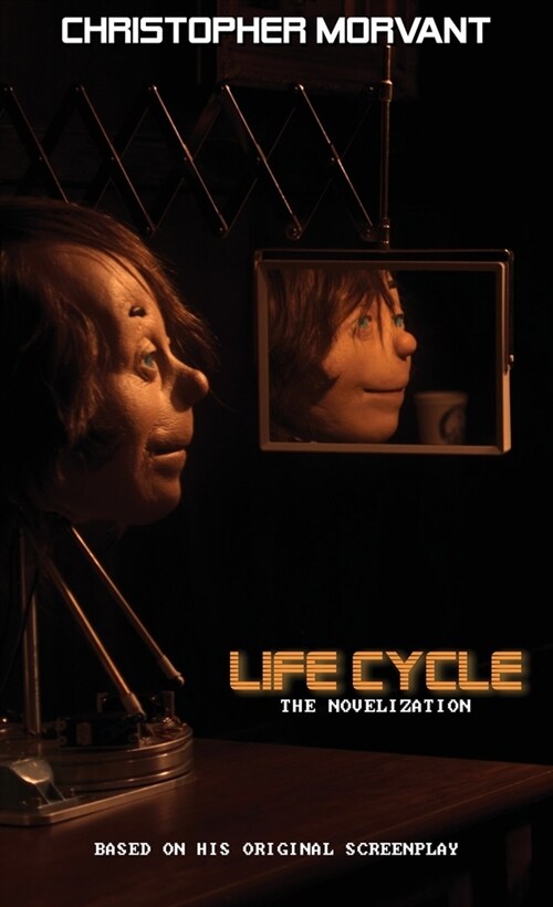 Life Cycle: The Novelization (Paperback)