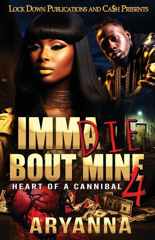 Imma Die Bout Mine 4 (Paperback)