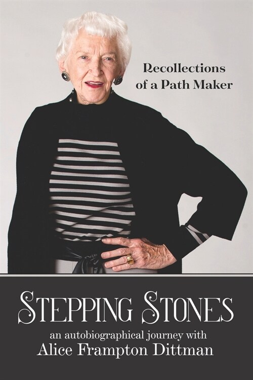 Stepping Stones: Recollections of a Path Maker (Paperback)