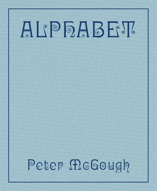 Peter McGough: Alphabet (Hardcover)