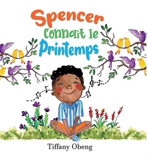 Spencer Conna? le Printemps: Un livre charmant pour enfants ?propos du printemps (Hardcover)