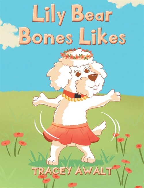 Lily Bear Bones Likes (Hardcover)