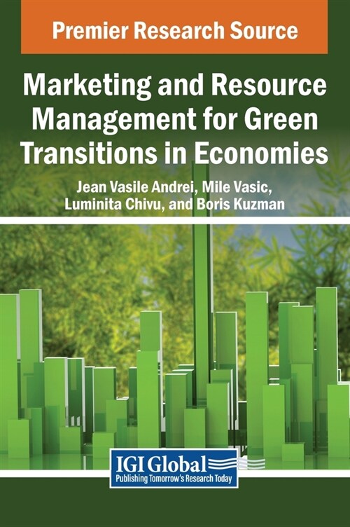 Marketing and Resource Management for Green Transitions in Economies (Hardcover)