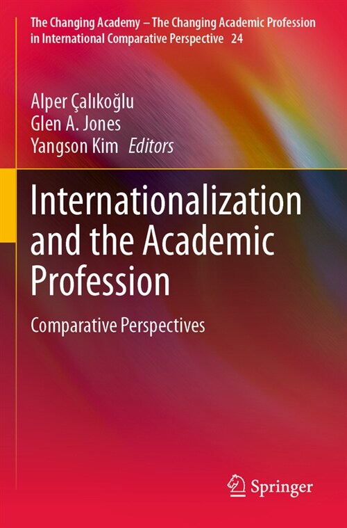 Internationalization and the Academic Profession: Comparative Perspectives (Paperback, 2023)