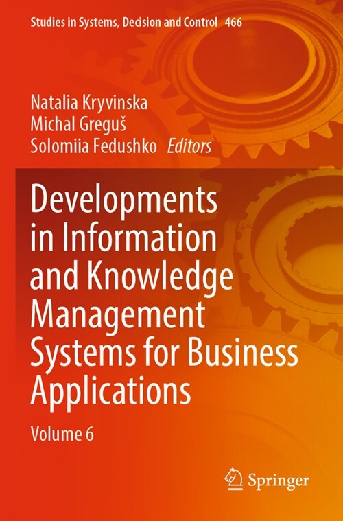 Developments in Information and Knowledge Management Systems for Business Applications: Volume 6 (Paperback, 2023)