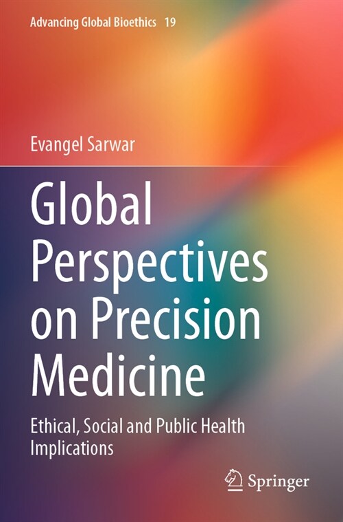 Global Perspectives on Precision Medicine: Ethical, Social and Public Health Implications (Paperback, 2023)