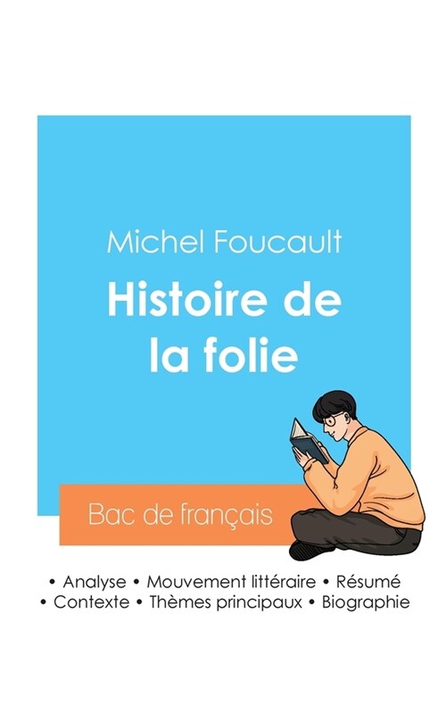 R?ssir son Bac de philosophie 2024: Analyse de lHistoire de la folie de Michel Foucault (Paperback)