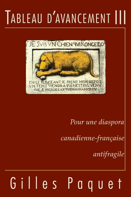 Tableau dAvancement III: Pour Une Diaspora Canadienne-Fran?ise Antifragile (Paperback)