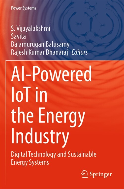AI-Powered Iot in the Energy Industry: Digital Technology and Sustainable Energy Systems (Paperback, 2023)