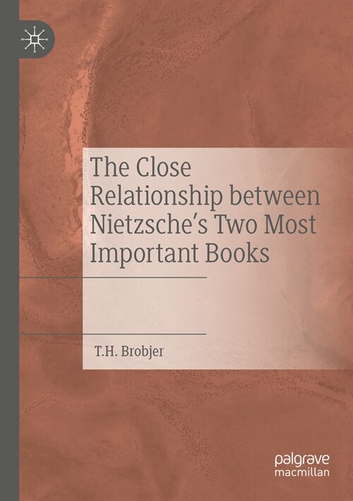 The Close Relationship Between Nietzsches Two Most Important Books (Paperback, 2023)