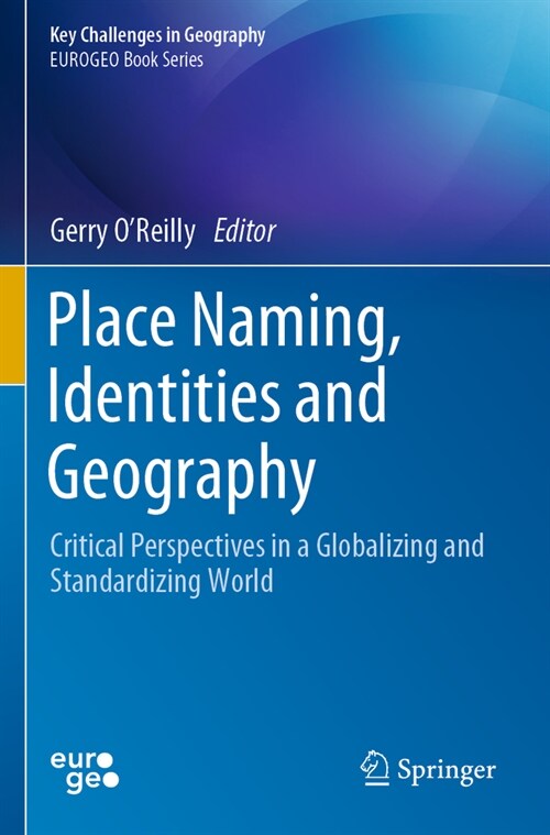 Place Naming, Identities and Geography: Critical Perspectives in a Globalizing and Standardizing World (Paperback, 2023)