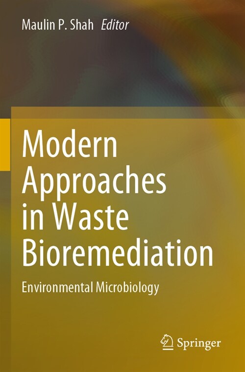 Modern Approaches in Waste Bioremediation: Environmental Microbiology (Paperback, 2023)