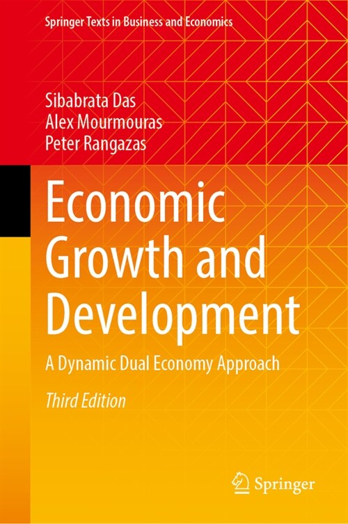 Economic Growth and Development: A Dynamic Dual Economy Approach (Hardcover, 3, Third 2024)