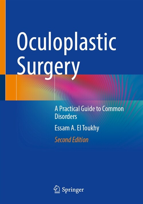 Oculoplastic Surgery: A Practical Guide to Common Disorders (Hardcover, 2, 2024)