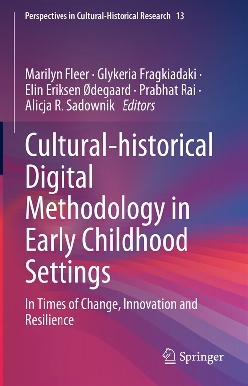 Cultural-Historical Digital Methodology in Early Childhood Settings: In Times of Change, Innovation and Resilience (Hardcover, 2024)