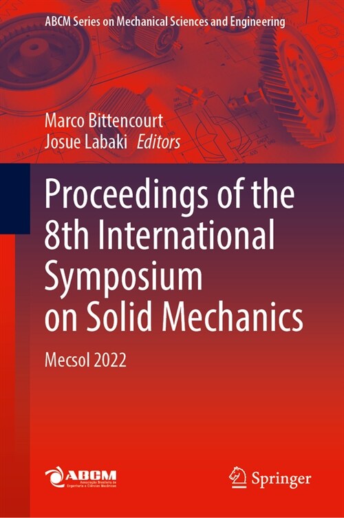Proceedings of the 8th International Symposium on Solid Mechanics: Mecsol 2022 (Hardcover, 2024)