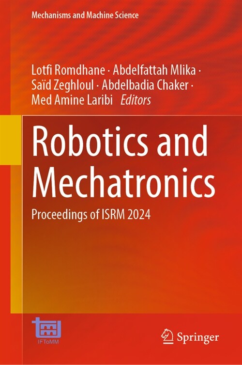 Robotics and Mechatronics: Proceedings of Isrm 2024 (Hardcover, 2024)