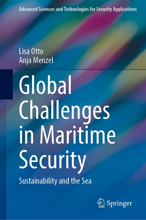 Global Challenges in Maritime Security: Sustainability and the Sea (Hardcover, 2024)