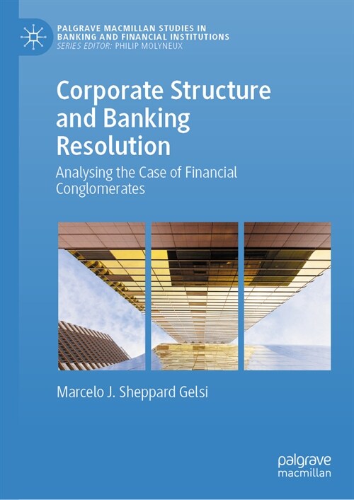 Corporate Structure and Banking Resolution: Analysing the Case of Financial Conglomerates (Hardcover, 2024)
