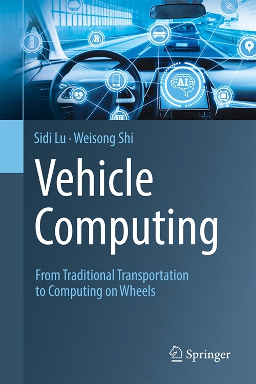 Vehicle Computing: From Traditional Transportation to Computing on Wheels (Hardcover, 2024)